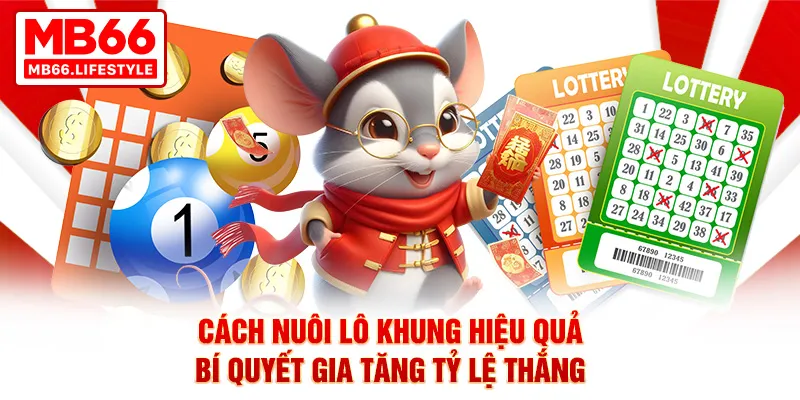 Cách nuôi lô khung tại nhà cái MB66