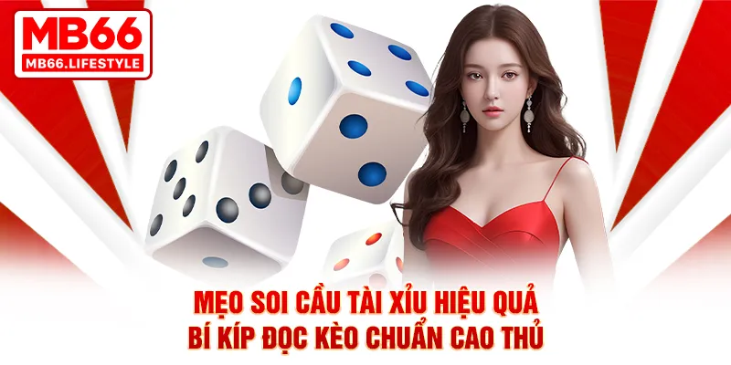mẹo soi cầu tài xỉu bách trúng bách thắng