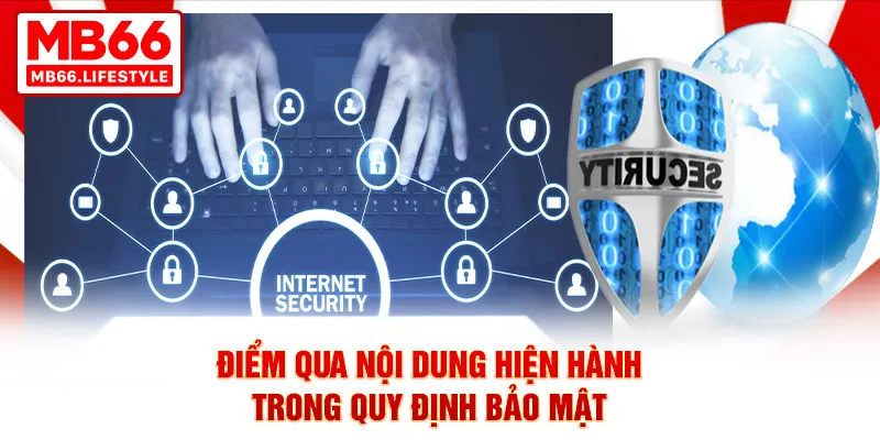 Điểm qua nội dung hiện hành trong quy định bảo mật
