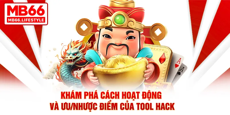 Khám phá cách hoạt động và ưu/nhược điểm của tool hack