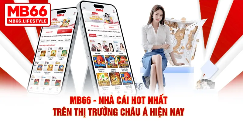 Đôi nét về nhà cái MB66 top 1 thị trường cá cược 2025