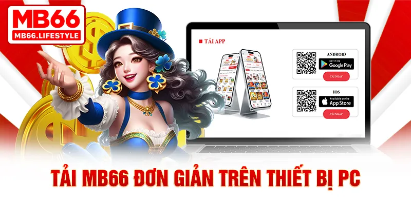 Tải MB66 đơn giản trên thiết bị PC