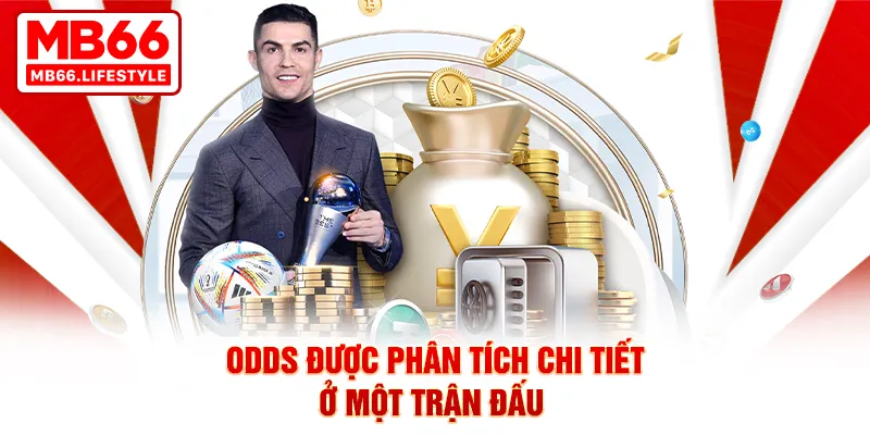 Odds được phân tích chi tiết ở một trận đấu